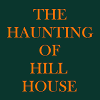 The Haunting of Hill House