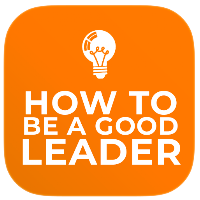 How to Be a Good Leader App