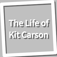 Book, The Life of Kit Carson
