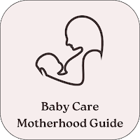 Baby Care Motherhood Guide