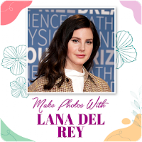 Make Photos With Lana Del Rey