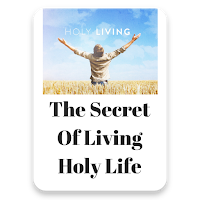 How to live a Holy life