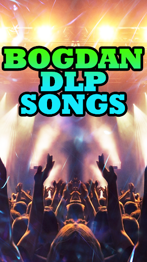 Bogdan Dlp Songs Screenshot 1
