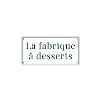 La fabrique à desserts