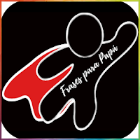 Frases para Papá frases para Padres!!