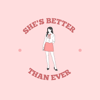 She's Better Than Ever
