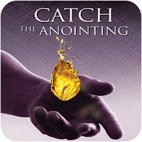 Catch The Anointing