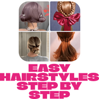 Easy Hairstyles Step by Step