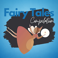 Fairy Tales Compilation Story