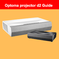 Optoma projector  d2 guide