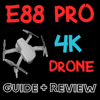 Drone E88 Pro 4K Guide