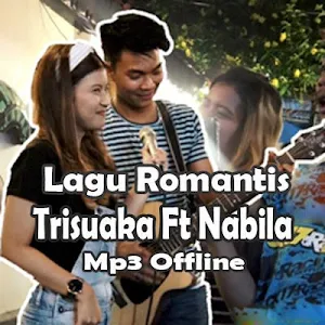 Lagu Romantis Trisuaka ft Nabila Suaka Offline Screenshot 0