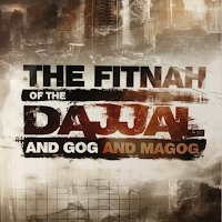 The Fitna of the Dajjal