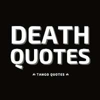 Death Quotes and Sayings