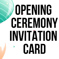 Opening Ceremony Invitation