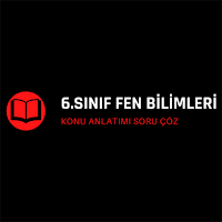 6.Sınıf Fen Konu Anlatımı