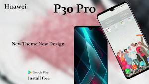 Theme for Huawei P30 Pro: Huawei P30 Pro launcher Screenshot 3
