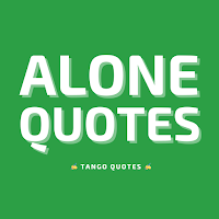 Alone Quotes and Sayings