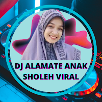 DJ Alamate Anak Sholeh Viral