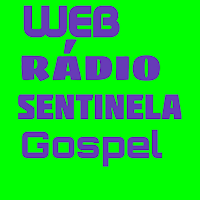 WEB RÁDIO SENTINELA GOSPEL