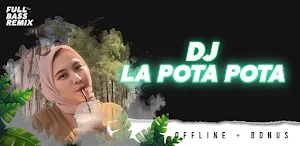 Dj La Pota Pota Full Bass Remix Screenshot 0