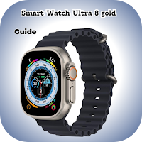 Smart Watch Ultra 8 gold guide