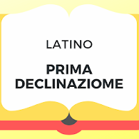 Prima Declinazione