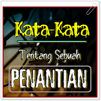 Kata Kata Tentang Sebuah Penantian Cinta