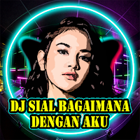 DJ Sial Mahalini Viral Offline