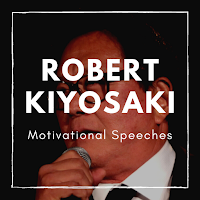 Robert Kiyosaki Speeches