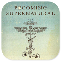 Becoming Supernatural