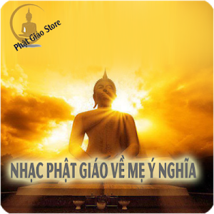Nhạc Phật Giáo Về Mẹ Ý Nghĩa Screenshot 3