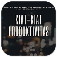 Kiat-Kiat Produktivitas