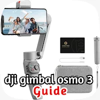 dji gimbal osmo 3 guide