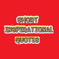 Short Inspirational Quotes