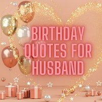 birthday quotes  for husband
