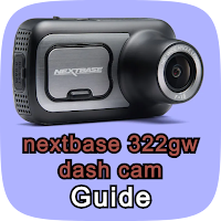 nextbase 322gw dash cam guide