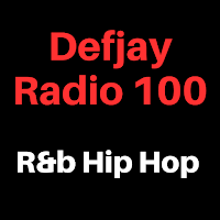 Defjay Radio 100 R&b Hip Hop