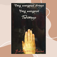 Mengenal Dirinya dan Tuhannya