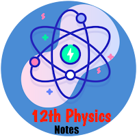 Class-12th Physics Notes