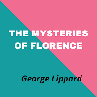 The Mysteries of Florence - Public Domain