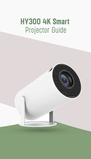 HY300 4K Smart Projector Guide Screenshot 0