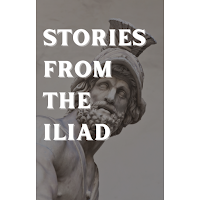 Stories from the Iliad
