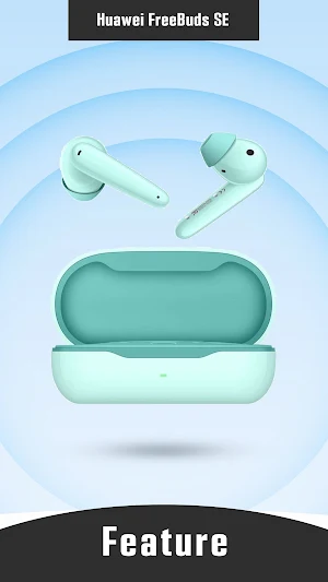 Huawei FreeBuds SE App Advice Screenshot 1