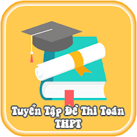 Bộ Đề Toán Thi THPT | Luyện Toán Tốt Nghiệp THPT