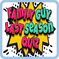 FAMILY GUY LAST SEASON QUIZ