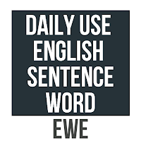 Daily Use English In Ewe