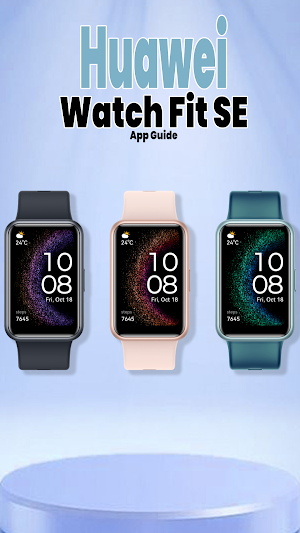 Huawei Watch Fit SE App Guide Screenshot 1
