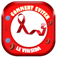 VIH/SIDA  & Comment eviter le 
