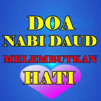 Doa Nabi Daud Melembutkan Hati